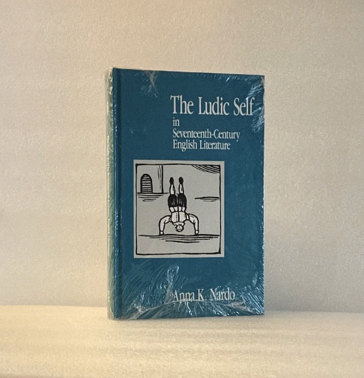 The Ludic Self in Seventeenth-Century English Literature (SUNY series, The Margins of Literature)