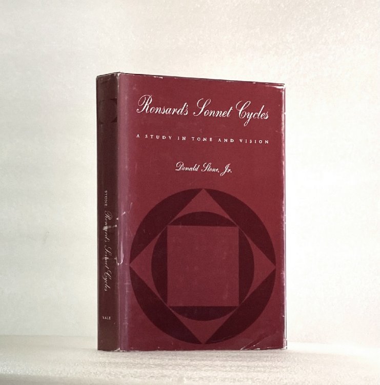 Ronsard's Sonnet Cycles: A Study in Tone and Vision [Hardcover] Stone, Donald, Jr.