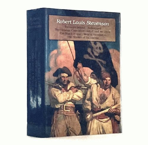 Robert Louis Stevenson: Treasure Island, Kidnapped, Weir of Hermiston, The Master of Ballantrae, The Black Arrow, The Strange Case of Dr Jekyll and Mr Hyde