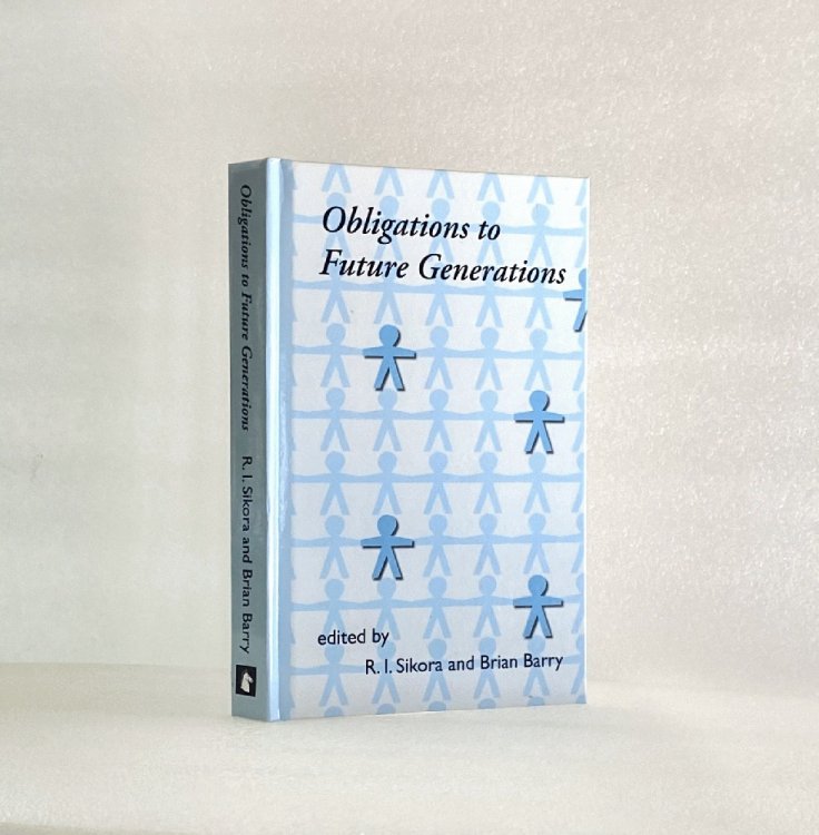 Obligations to Future Generations [Hardcover] Barry, B. and Sikora, R.I.