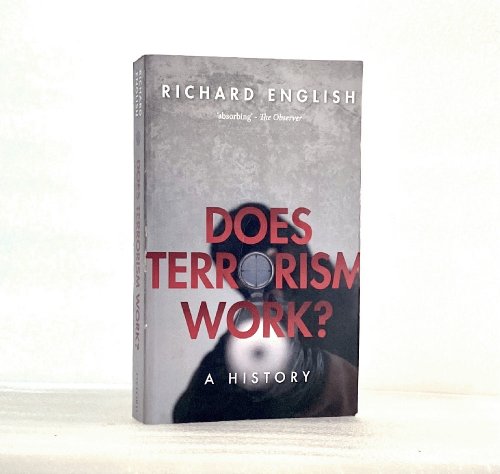 Does Terrorism Work: A History