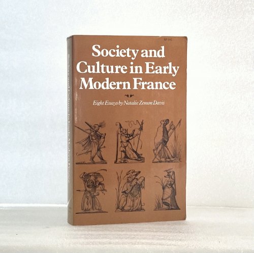 Society and Culture in Early Modern France: Eight Essays