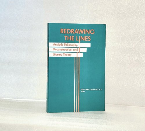 Redrawing the Lines: Analytic Philosophy, Deconstruction, and Literary Theory (Minnesota Archive Editions)
