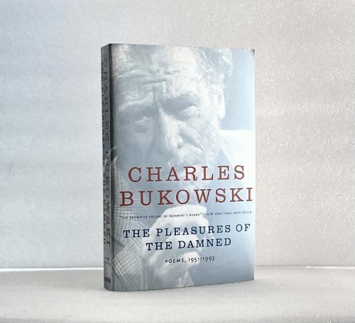 The Pleasures of the Damned: Poems, 1951-1993