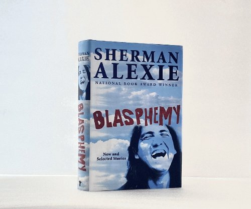 Blasphemy: New and Selected Stories