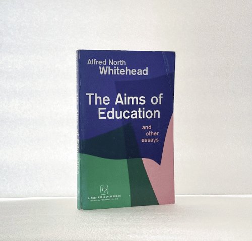 The Aims of Education and Other Essays