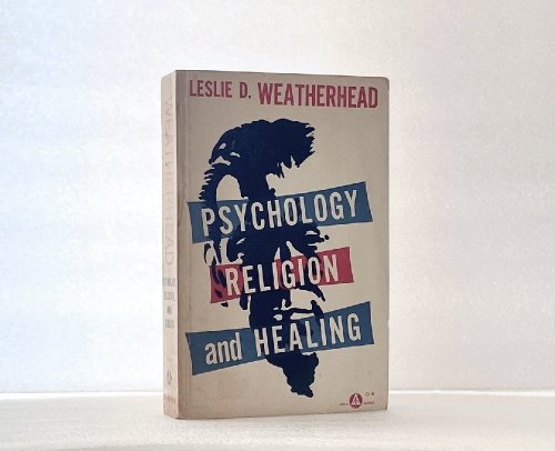 Psychology, Religion and Healing