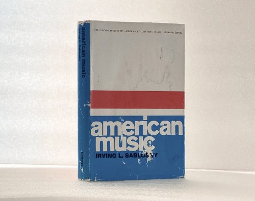 American Music (The Chicago History of American Civilization)