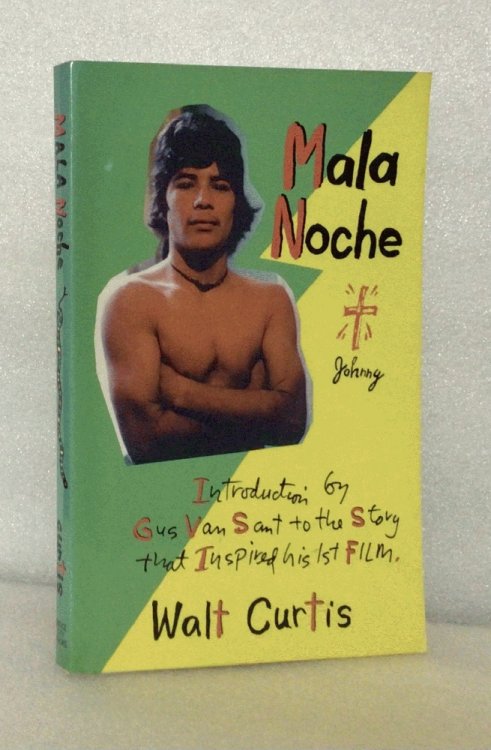 Mala Noche: And Other 