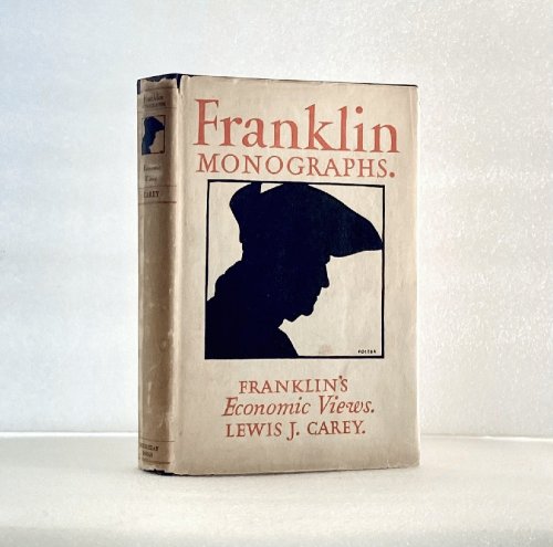 Franklin's Economic Views [Hardcover] Carey, Lewis James