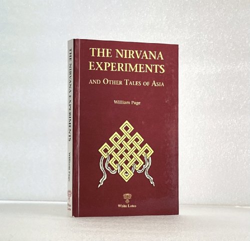 Nirvana Experiments and Other Tales of Asia