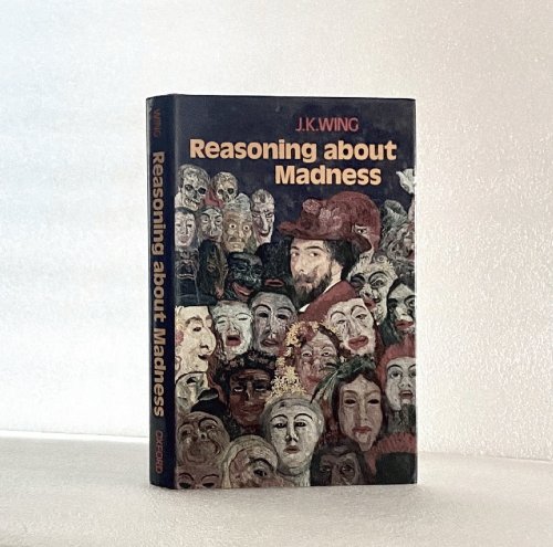 Reasoning About Madness
