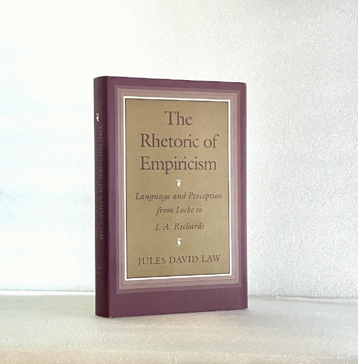 The Rhetoric of Empiricism: Language and Perception from Locke to I.A. Richards