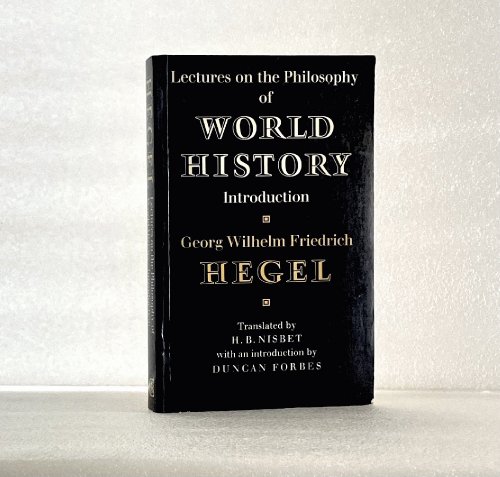Lectures on the Philosophy of World History (Cambridge Studies in the History and Theory of Politics)