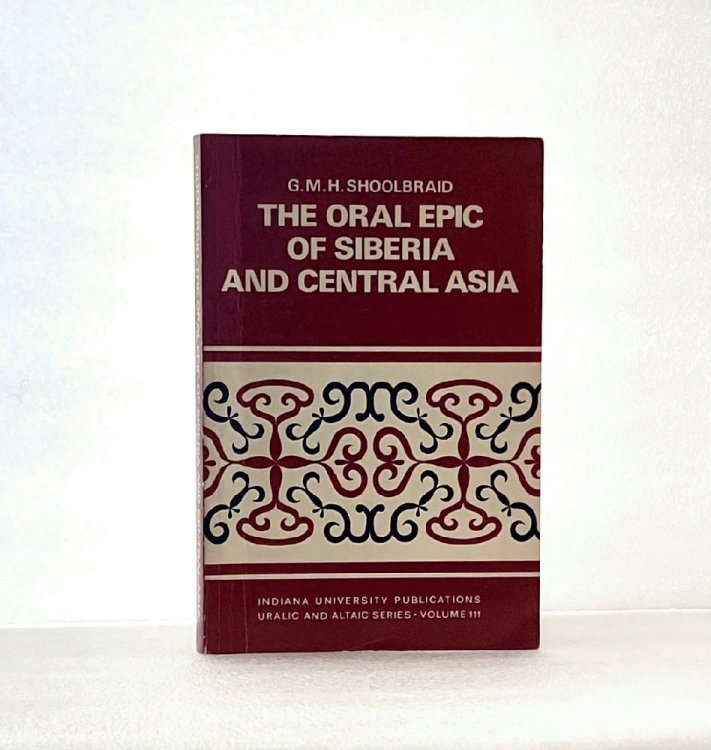 The Oral Epic of Siberia and Central Asia