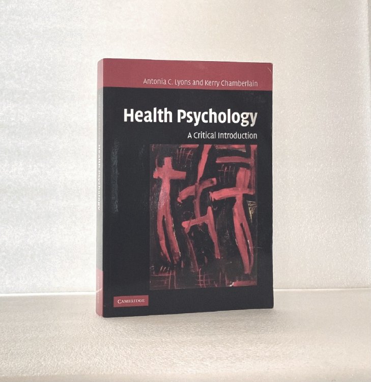 Health Psychology: A Critical Introduction [Paperback] Lyons, Antonia C. and Chamberlain, Kerry