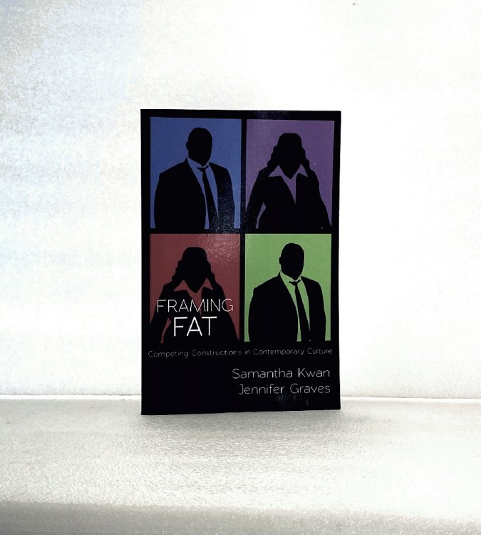 Framing Fat: Competing Constructions in Contemporary Culture [Paperback] Kwan, Samantha and Graves, Jennifer