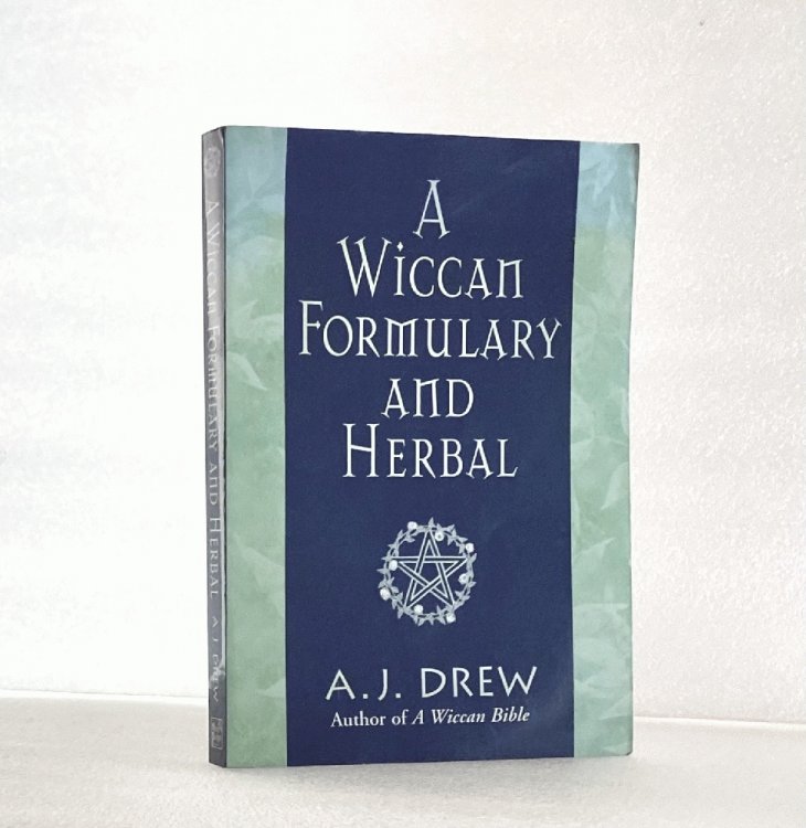 A Wiccan Formulary And Herbal