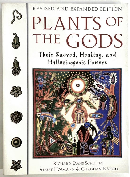 Plants of the Gods: Their Sacred, Healing, and Hallucinogenic Powers