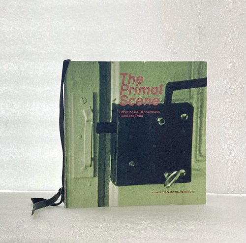 The Primal Scene; film and Text/die Urszene; Filme und Texte