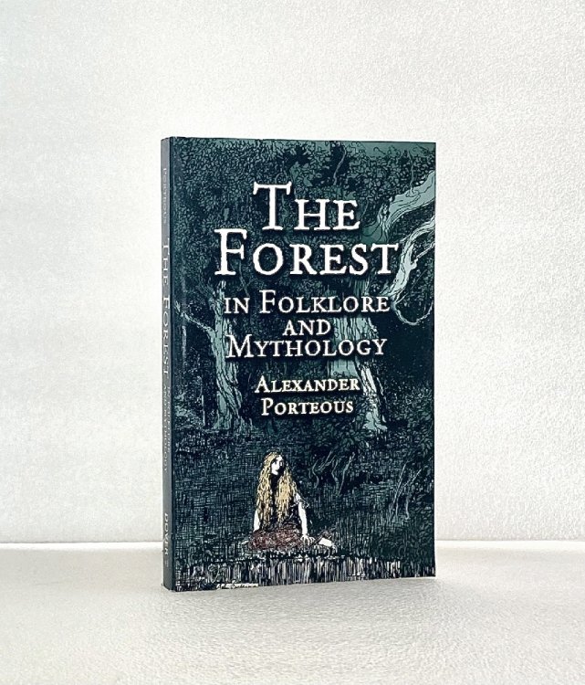 The Forest in Folklore and Mythology
