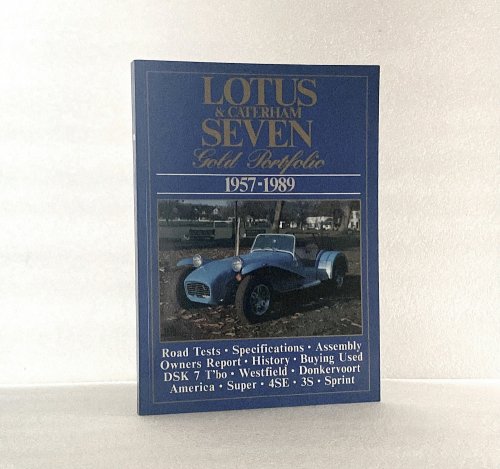 Lotus Road Test Book: Lotus & Caterham Seven Gold Portfolio 1957-89 (Brooklands Road Tests)
