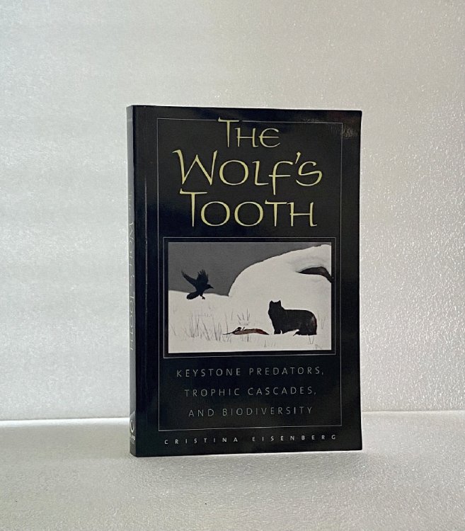 The Wolfs Tooth: Keystone Predators, Trophic Cascades, and Biodiversity
