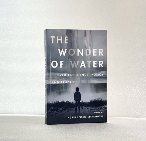 The Wonder of Water: Lived Experience, Policy, and Practice