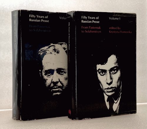Fifty Years of Russian Prose: from Pasternak to Solzhenitsyn