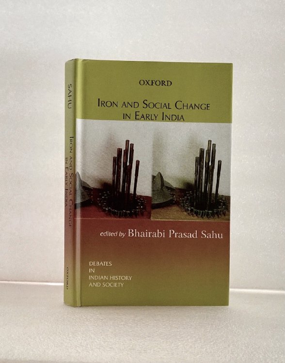 Iron and Social Change in Early India (Debates in Indian History and Society)