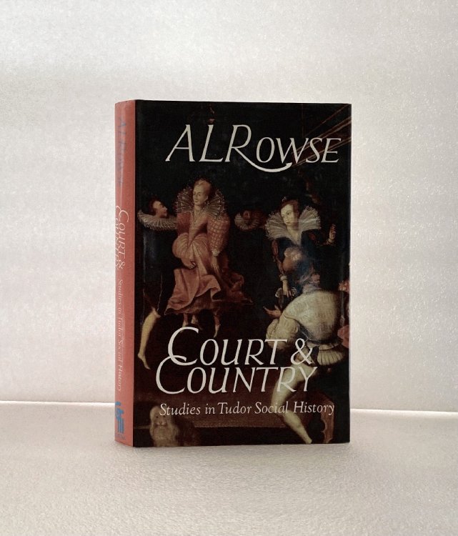 Court and Country: Studies in Tudor Social History