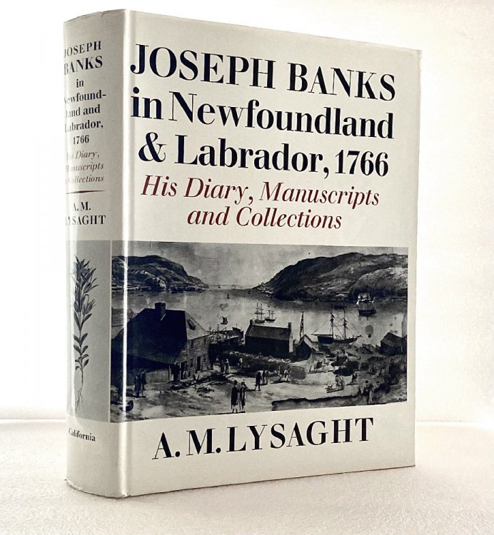 Joseph Banks in Newfoundland and Labrador, 1766;: His diary, manuscripts, and collections