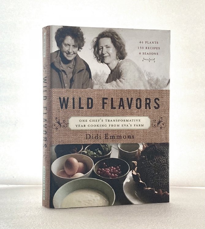 Wild Flavors: One Chef's Transformative Year Cooking from Eva's Farm
