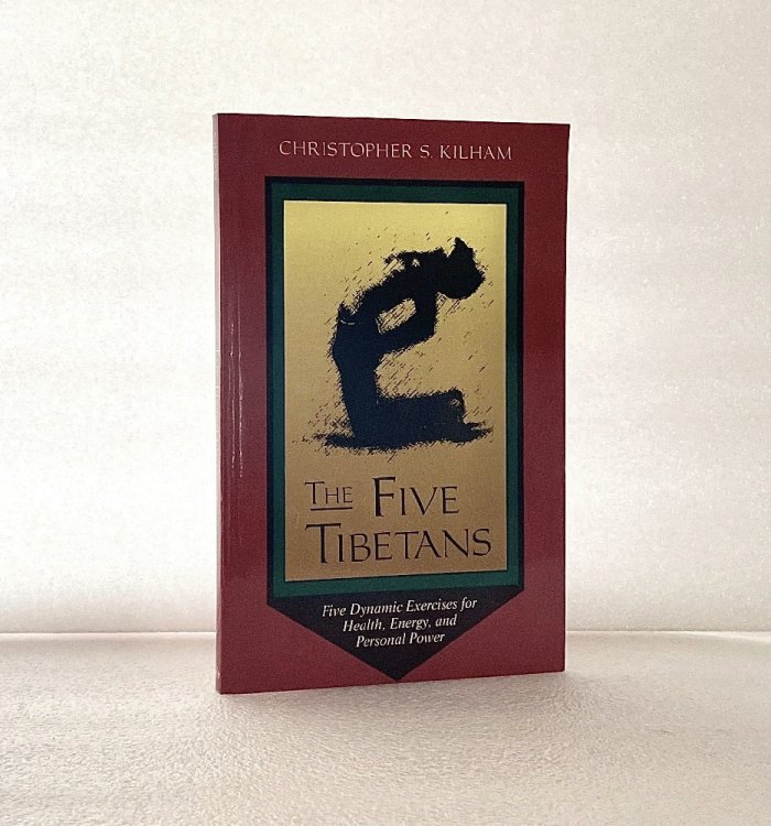 The Five Tibetans: Five Dynamic Exercises for Health, Energy, and Personal Power