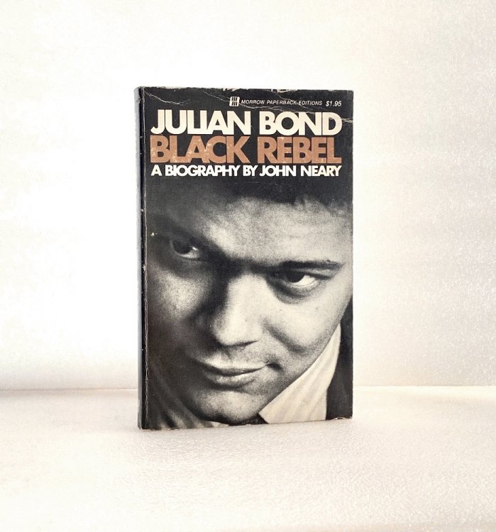 Julian Bond: Black Rebel