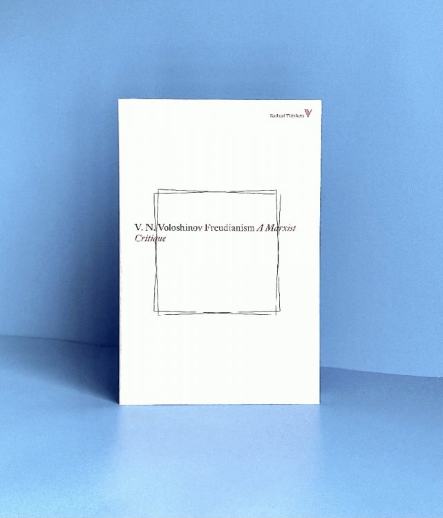 Freudianism: A Marxist Critique (Radical Thinkers Classics)