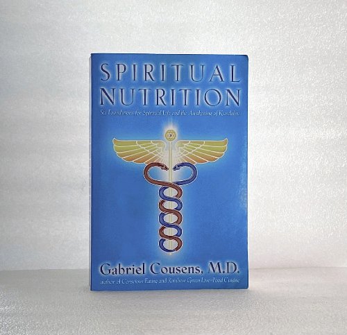 Spiritual Nutrition: Six Foundations for Spiritual Life and the Awakening of Kundalini