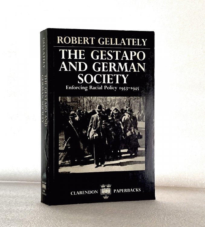The Gestapo and German Society: Enforcing Racial Policy 1933-1945