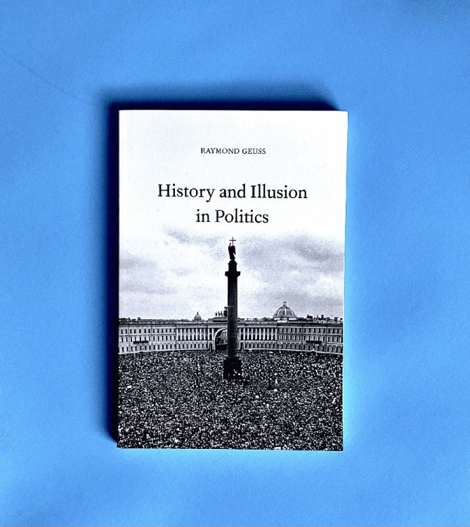 History and Illusion in Politics