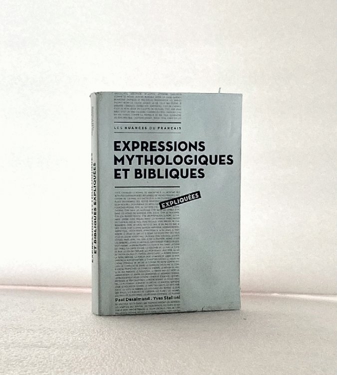 Expressions Mythologiques et Bibliques Expliques
