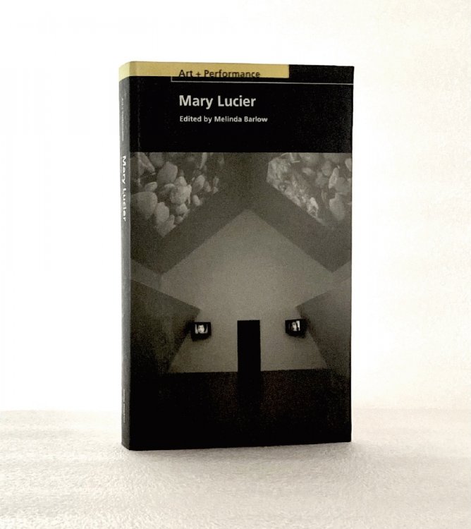 Mary Lucier (PAJ Books: Art + Performance)