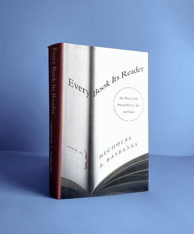Every Book Its Reader: The Power of the Printed Word to Stir the World