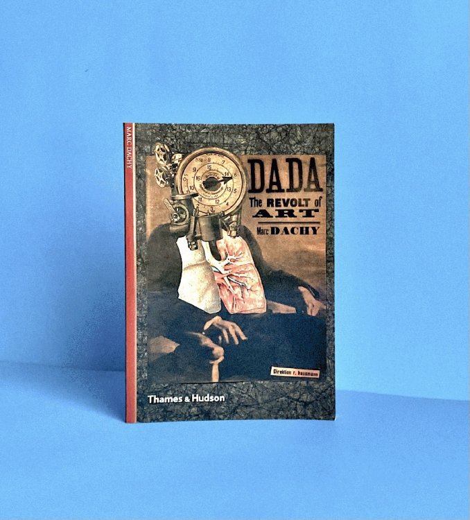 Dada: The Revolt of Art