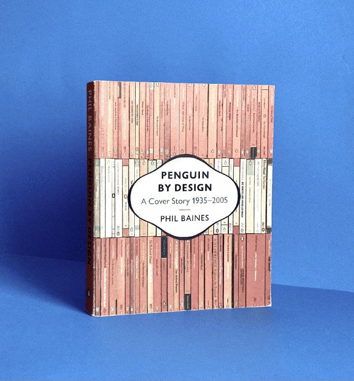 Penguin by Design: A Cover Story 1935-2005