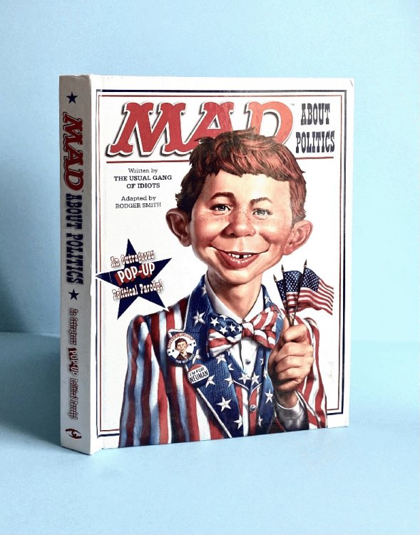 MAD About Politics: An Outrageous Pop-Up Political Parody