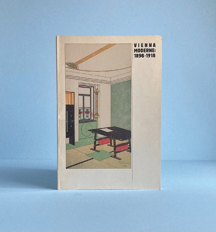 Vienna Moderne: 1898-1918. An early encounter between taste and unity. Nov. 1978-Feb. 1979.