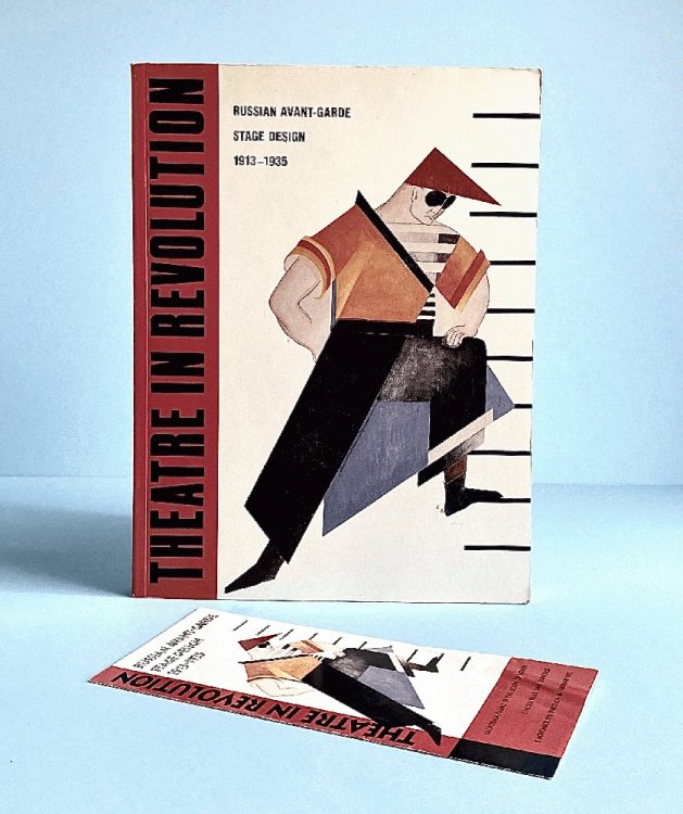 Theatre in Revolution: Russian Avant-Garde Stage Design, 1913-1935
