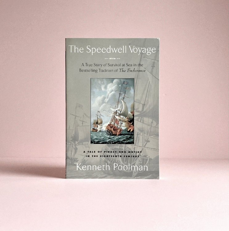 The Speedwell Voyage: A Tale of Pirzcy and Mutiny in the 18th Century