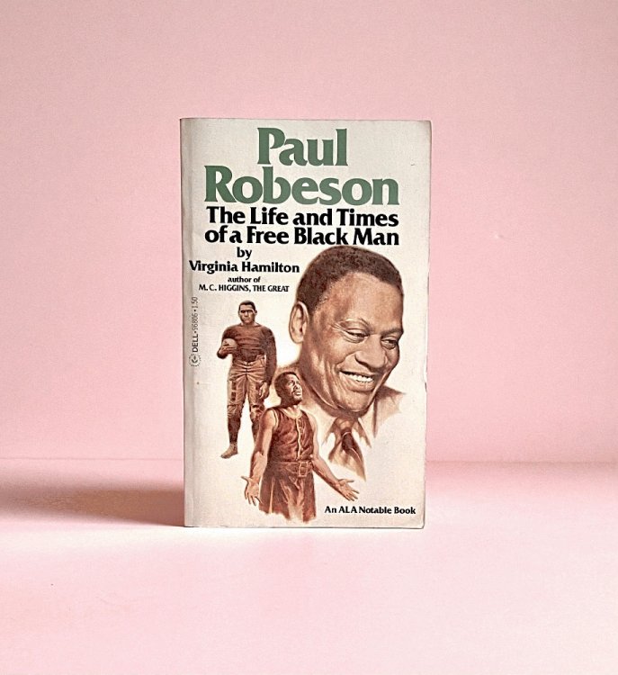 Paul Robeson: the Life and Times of a Free Black Man
