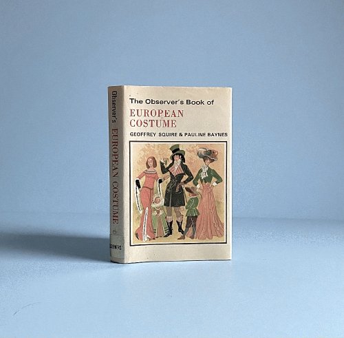 The Observer's Book of European Costume (The Observer's pocket series)